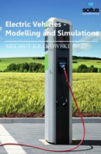 Helmut Krakowski - Electric Vehicles: Modelling & Simulations