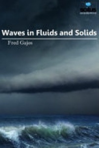 Fred Gajos - Waves in Fluids and Solids