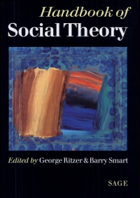 George Ritzer and Barry Smart - Handbook of Social Theory