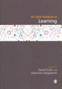 David Scott and Eleanore Hargreaves - The SAGE Handbook of Learning