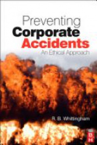 Whittingham, R B - Preventing Corporate Accidents