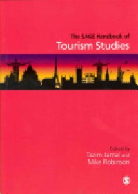 Tazim Jamal and Mike Robinson - The SAGE Handbook of Tourism Studies