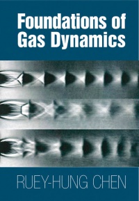 Ruey-Hung Chen - Foundations of Gas Dynamics