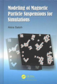 Akira Satoh - Modeling of Magnetic Particle Suspensions for Simulations