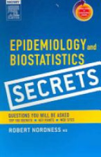 Nordness, Robert - Epidemiology and Biostatistics Secrets