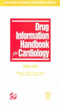 Bradley Phillips - Drug Information Handbook for Cardiology