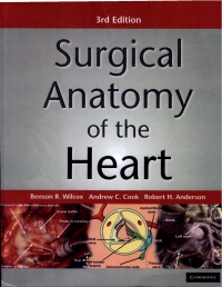 Benson R. Wilcox - Surgical Anatomy of the Heart