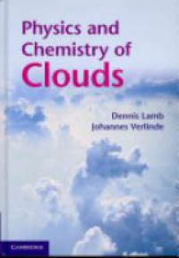 Lamb D. - Physics and Chemistry of Clouds