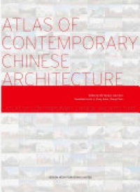 Zhi Wenjun - Atlas of Contemporary Chinese Architecture 