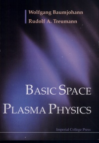 Baumjohann Wolfgang, Treumann Rudolf - Basic Space Plasma Physics