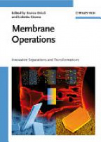 Drioli E. - Membrane Operations: Innovative Separations and Transformations