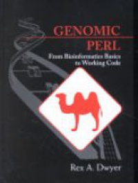 Rex A. Dwyer - Genomic Perl: From Bioinformatics Basics to Working Code