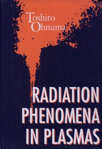 Ohnuma Toshiro - Radiation Phenomena In Plasmas