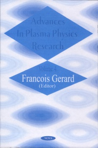 Francois Gerard - Advances in Plasma Physics Research: Volume 4