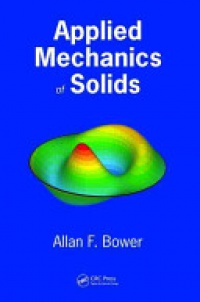 Allan F. Bower - Applied Mechanics of Solids