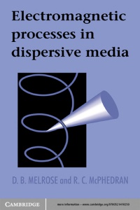 D. B. Melrose, R. C. McPhedran - Electromagnetic Processes in Dispersive Media