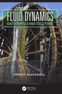 Sergey Nazarenko - Fluid Dynamics via Examples and Solutions
