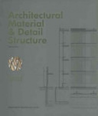 Bernard Bühler - Architectural Material & Detail Structure?Wood 