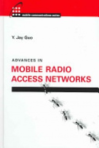Guo - Advances in Mobile Radio Access Networks