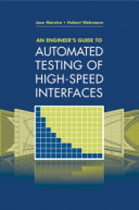 Moreira - An Engineer’s Guide to Automated Testing of High-Speed Interfaces
