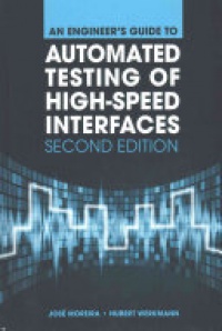 Moreira - An Engineer’s Guide to Automated Testing of High-Speed Interfaces, 2nd Edition