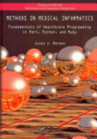 Jules J. Berman - Methods in Medical Informatics: Fundamentals of Healthcare Programming in Perl, Python, and Ruby