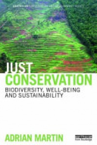 Adrian Martin - Just Conservation: Biodiversity, Wellbeing and Sustainability