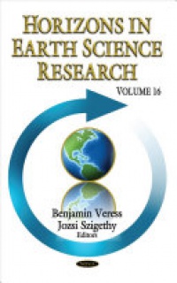 Benjamin Veress, Jozsi Szigethy - Horizons in Earth Science Research: Volume 16