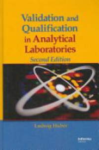 Ludwig Huber - Validation and Qualification in Analytical Laboratories