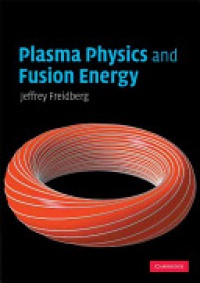 Jeffrey P. Freidberg - Plasma Physics and Fusion Energy
