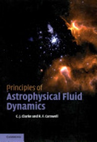 Cathie Clarke, Bob Carswell - Principles of Astrophysical Fluid Dynamics