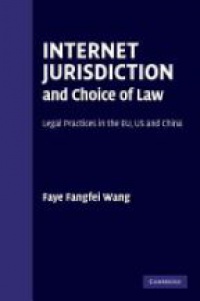 Wang F.F. - Internet Jurisdiction and Choice of Law