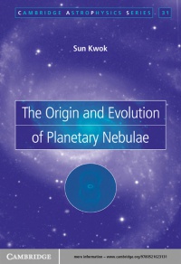 Sun Kwok - The Origin and Evolution of Planetary Nebulae
