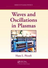 Hans L. P?©cseli - Waves and Oscillations in Plasmas