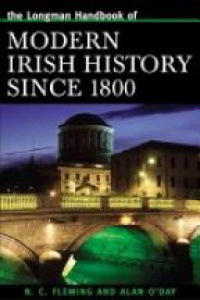 Fleming N.C. - Longman Handbook of Modern Irish History Since 1800