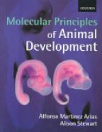 Arias A. M. - Molecular Principles of Animal Development