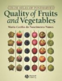 Cecilia M. - Color Atlas of Postharvest, Quality of Fruits and Vegetables