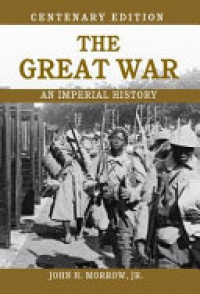 MORROW - The Great War: An Imperial History