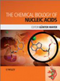 Mayer - The Chemical Biology of Nucleic Acids