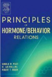 Pfaff D. - Principles of Hormone/Behaviour Relations
