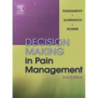 Ramamurthy - Decision Making in Pain Management, 2nd ed.