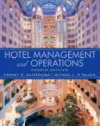 Denney G. Rutherford,Michael J. O?Fallon - Hotel Management and Operations