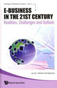 Jun Xu - E-business In The 21st Century: Realities, Challenges And Outlook