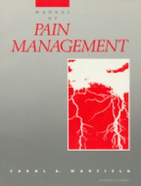 Warfield C. A. - Manual of Pain Management