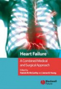 McCarthy P. - Heart Failure: A Combined Medical and Surgical Approach