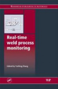 Zhang Y. - Real-Time Weld Process Monitoring