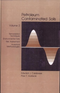 KOSTECKI - Petroleum Contaminated Soils, Volume II