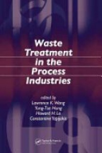 Wang L. - Waste Treatment in the Process Industries 