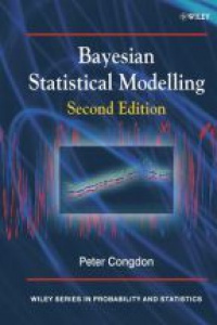 Congdon P. - Bayesian Statistical Modelling