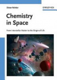 Dieter Rehder - Chemistry in Space: From Interstellar Matter to the Origin of Life